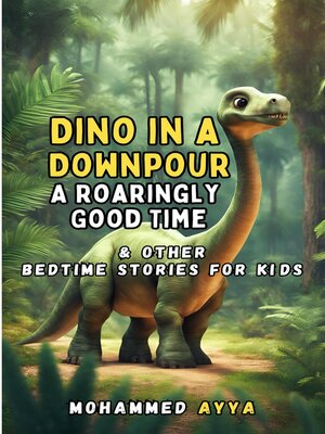 cover image of Dino in a Downpour- a Roaringly Good Time